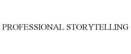 PROFESSIONAL STORYTELLING trademark