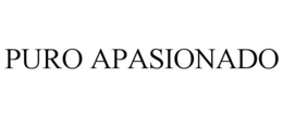 PURO APASIONADO trademark