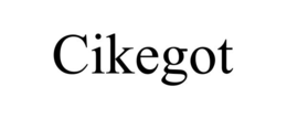 CIKEGOT trademark