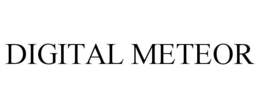 DIGITAL METEOR trademark