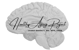 HEALTHY AGING PROJECT DIANA BARRATT, MD, MPH, FAAN trademark