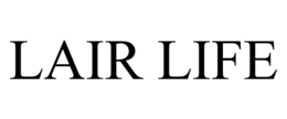 LAIR LIFE trademark