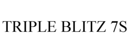 TRIPLE BLITZ 7S trademark