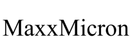 MAXXMICRON trademark