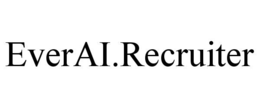EVERAI.RECRUITER trademark
