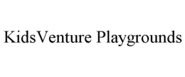 KIDSVENTURE PLAYGROUNDS trademark
