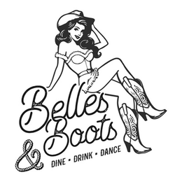 BELLES & BOOTS  DINE  DRINK  DANCE trademark