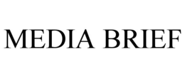 MEDIA BRIEF trademark