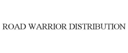 ROAD WARRIOR DISTRIBUTION trademark