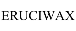 ERUCIWAX trademark