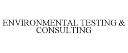 ENVIRONMENTAL TESTING & CONSULTING trademark