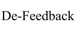 DE-FEEDBACK trademark