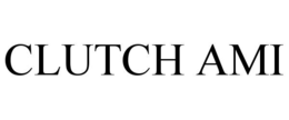CLUTCH AMI trademark