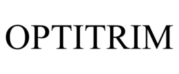 OPTITRIM trademark