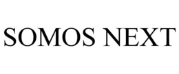 SOMOS NEXT trademark