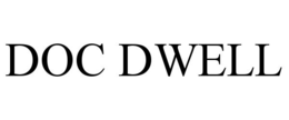 DOC DWELL trademark