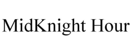 MIDKNIGHT HOUR trademark