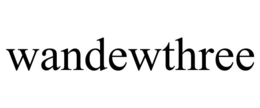 WANDEWTHREE trademark