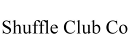 SHUFFLE CLUB CO trademark