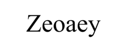 ZEOAEY trademark