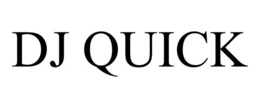 DJ QUICK trademark