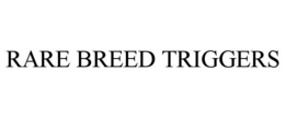 RARE BREED TRIGGERS trademark