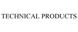 TECHNICAL PRODUCTS trademark