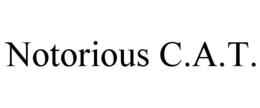 NOTORIOUS C.A.T. trademark