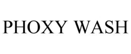 PHOXY WASH trademark
