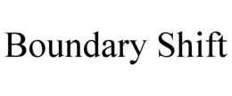 BOUNDARY SHIFT trademark