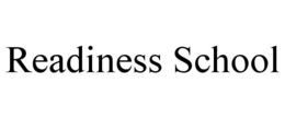 READINESS SCHOOL trademark