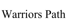 WARRIORS PATH trademark