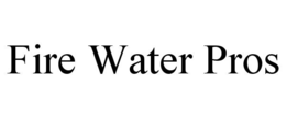 FIRE WATER PROS trademark
