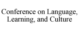 CONFERENCE ON LANGUAGE, LEARNING, AND CULTURE trademark