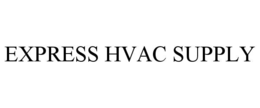 EXPRESS HVAC SUPPLY trademark