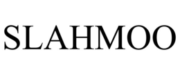 SLAHMOO trademark