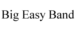 BIG EASY BAND trademark