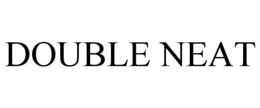 DOUBLE NEAT trademark