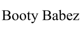 BOOTY BABEZ trademark