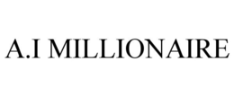 A.I MILLIONAIRE trademark