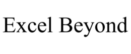 EXCEL BEYOND trademark