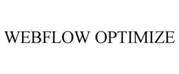 WEBFLOW OPTIMIZE trademark