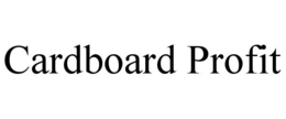 CARDBOARD PROFIT trademark