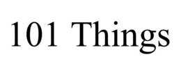 101 THINGS trademark