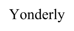 YONDERLY trademark
