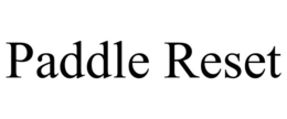 PADDLE RESET trademark