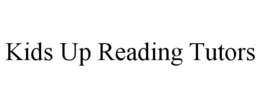 KIDS UP READING TUTORS trademark