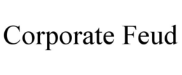 CORPORATE FEUD trademark
