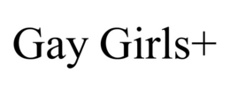 GAY GIRLS+ trademark