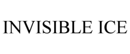 INVISIBLE ICE trademark